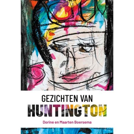 Gezichten Van Huntington - Dorine Boersema