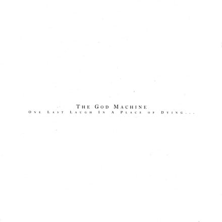 God Machine - One Last Laugh In A Place Of Dying (2 LP)