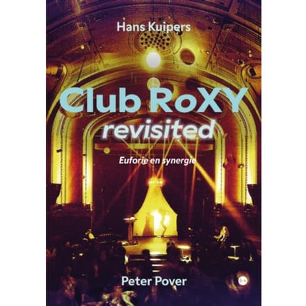 Club Roxy Revisited - Hans Kuipers
