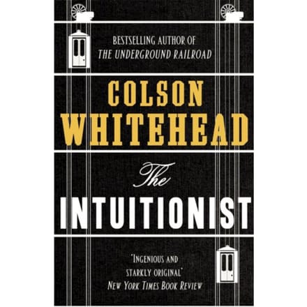 The Intuitionist - Colson Whitehead
