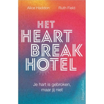 Het Heartbreak Hotel - Alice Haddon