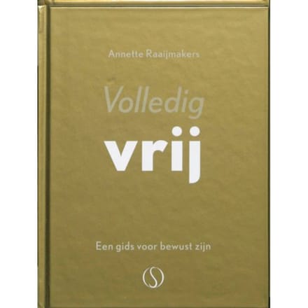 Volledig Vrij - Annette Raaijmakers