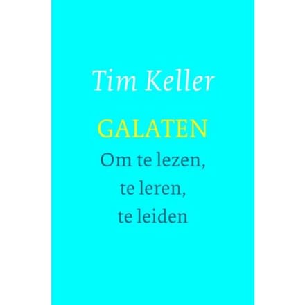 Galaten - Tim Keller