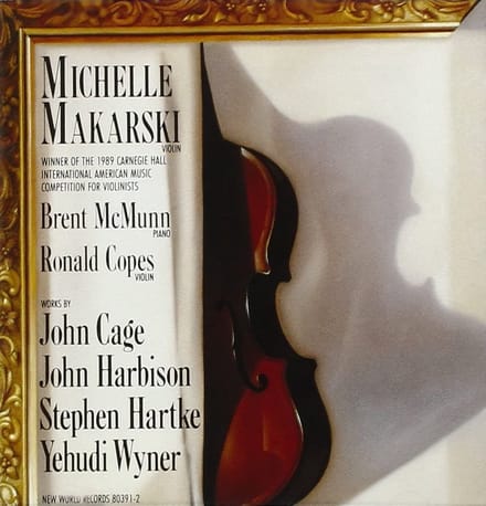 Michelle Makarski - Works By Cage, Harbison, Hartke, Wyner (CD)