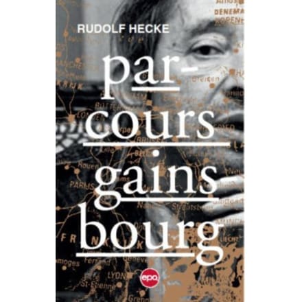 Parcours Gainsbourg - Rudolf Hecke