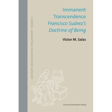 Immanent Transcendence - Ancient And Medieval Philosophy - Series 1 - Victor M. Salas