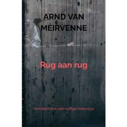 Rug Aan Rug - Arnd Van Meirvenne