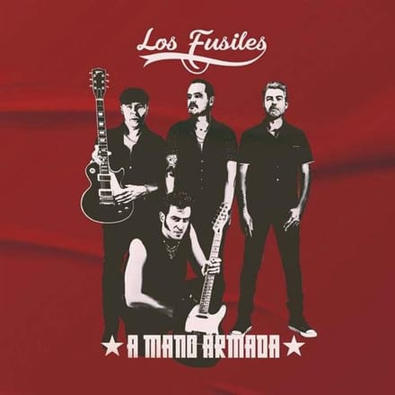 Los Fusiles - A Mano Armada