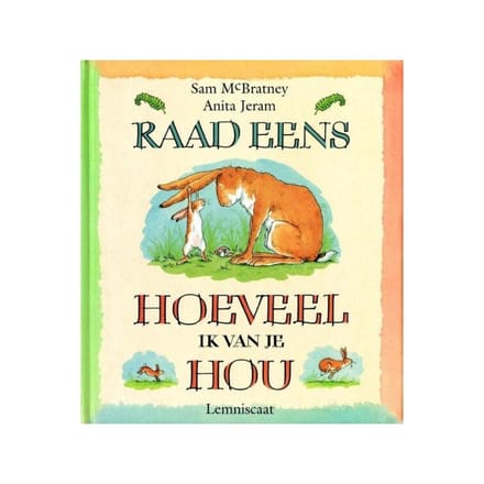 Raad Eens Hoeveel Ik Van Je Hou - Sam McBratney