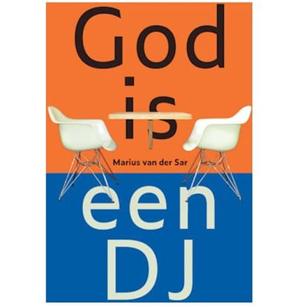 God Is Een Dj - Marius van der Sar