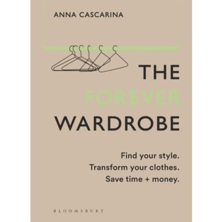 The Forever Wardrobe - Anna Cascarina