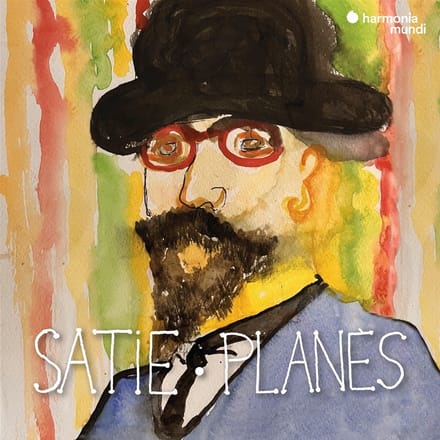 Satie - Planes: Piano Works & Melodies - Alain Planes & Marc Mauillon & F