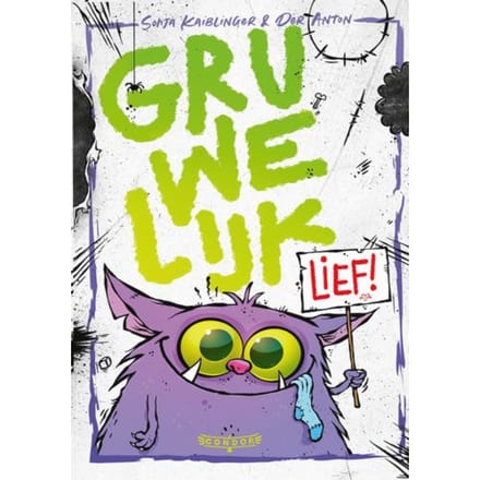 Gruwelijk Lief! - Sonja Kaiblinger