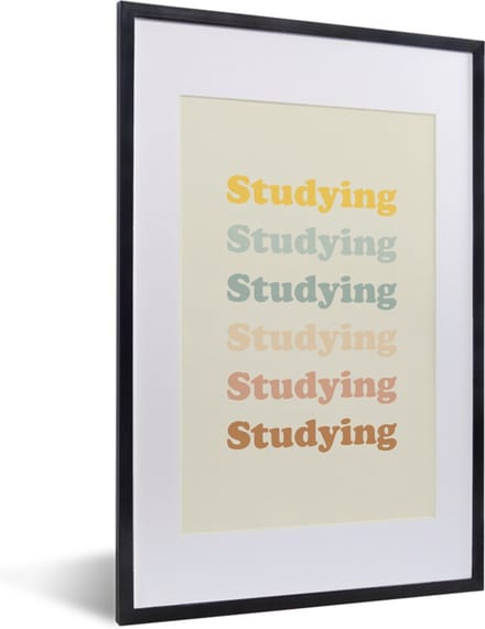 Fotolijst incl. Poster - Quotes - Studeren - Student - 40x60 cm - Posterlijst