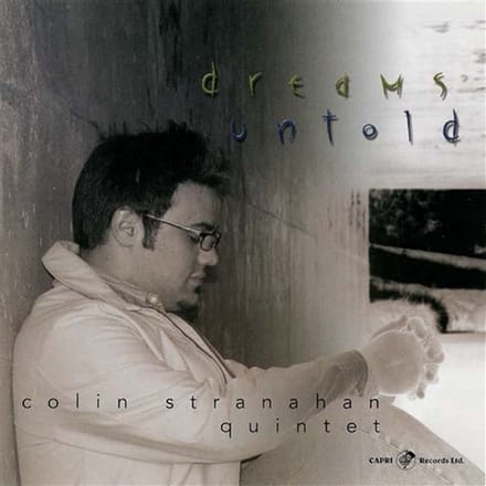 Colin Stranahan & Quartet - Dreams Untold (CD)