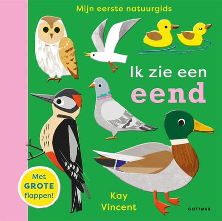 Ik Zie Een Eend - Mijn Eerste Natuurgids