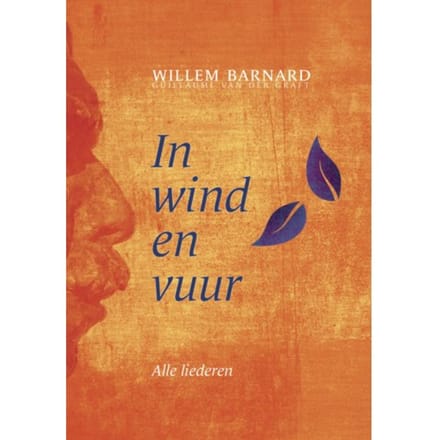 In Wind En Vuur (Complete Driedelige Set) - Willem Barnard