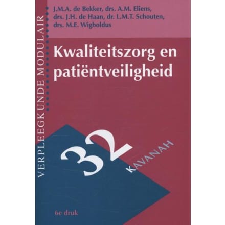 Kwaliteitszorg En Patientveiligheid - Verpleegkunde Modulair - Jacques de Bekker