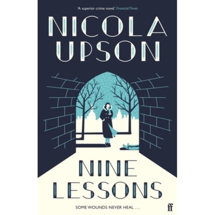 Nine Lessons - Josephine Tey Series - Nicola Upson
