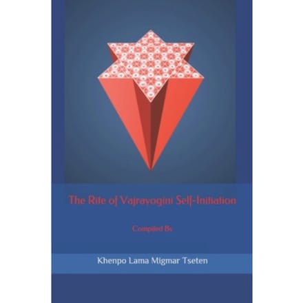 The rite of vajrayogini self-initiation - Tseten, Khenpo Lama Migmar
