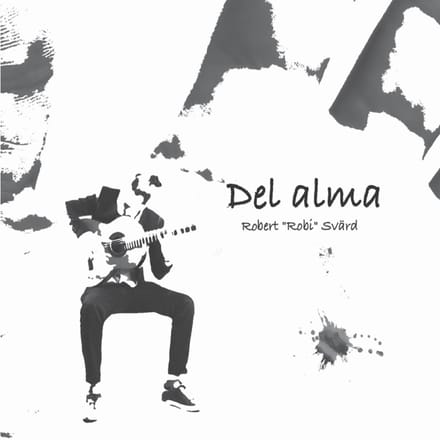 Robert 'Robi' Svaerd - Del Alma (CD)