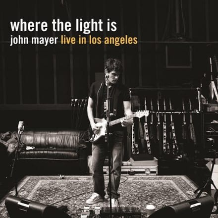 Where The Light Is: John Mayer Live In Los Angeles - John Mayer