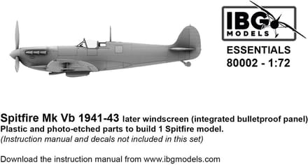 IBG Models Modelbouwpakket - 80002 Supermarine Spitfire Mk Vb 1941-43 Later Windscreen - Geïntegreerd kogelwerend Paneel Accessoires set - 1:72 - Modelbouw