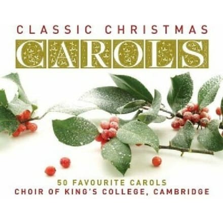 Classic Christmas Carols - Cambridg King's College Choir