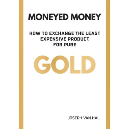 Moneyed Money - Joseph Van Hal
