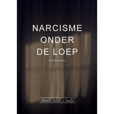 Narcisme Onder De Loep - Patrick Samuel