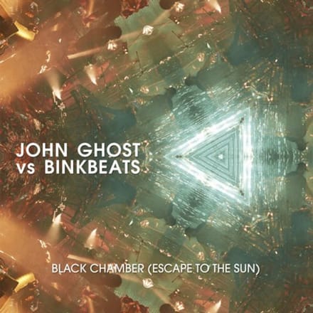 Black Chamber (Escape To The Sun) - John Ghost Vs Binkbeats