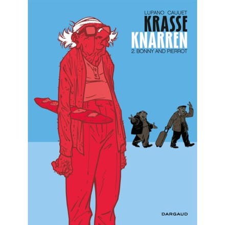 Bonny And Pierrot - Krasse Knarren - Wilfred Lupano