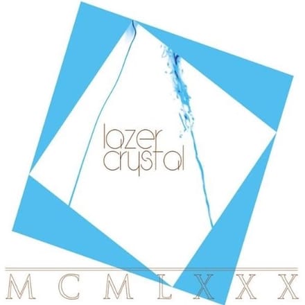 Lazer Crystal - MCMLXXX (LP) (Limited Edition)