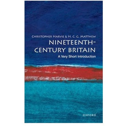 Nineteenth-Century Britain - Very Short Introductions - Studies Harvie