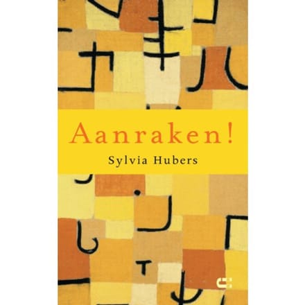 Aanraken! - Sylvia Hubers