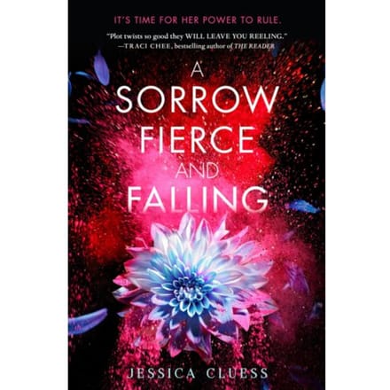 A Sorrow Fierce And Falling (Kingdom On Fire, Book Three) - Jessica Cluess