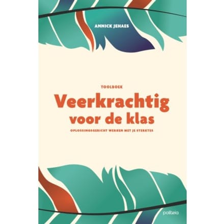 Veerkrachtig Voor De Klas - Annick Jehaes