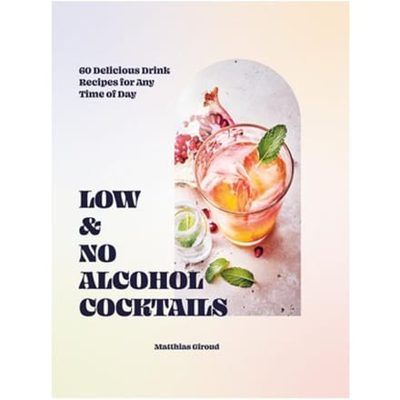 Low- And No-Alcohol Cocktails - Matthias Giroud