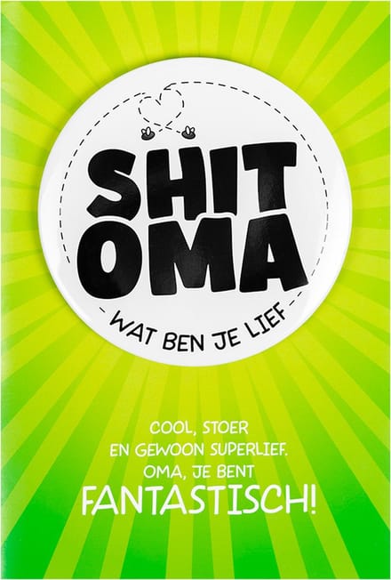 Shit wat een superleuke button | Wenskaart | Oma wat ben je lief