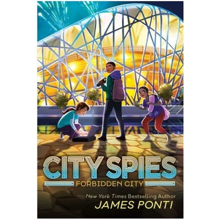 Forbidden City - City Spies - James Ponti