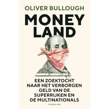Moneyland - Oliver Bullough