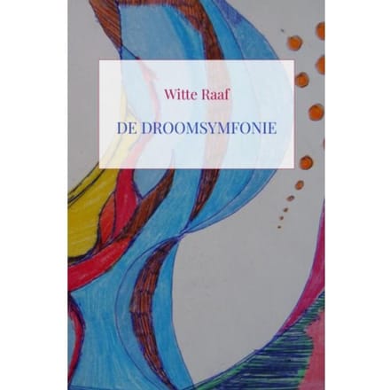 De Droomsymfonie - Mark Van Leeuwen