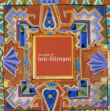 The Best Of Inti-Illimani