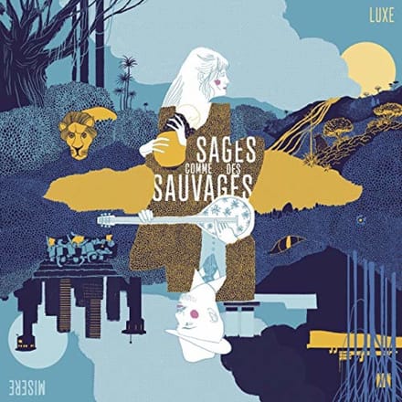 Sages Comme Des Sauvages - Luxe Misère (2 LP)