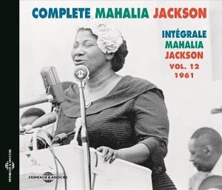 Mahalia Jackson - Complete Mahalia Jackson - Intégrale Mahalia Jackson Vol. 12 1961 (CD)