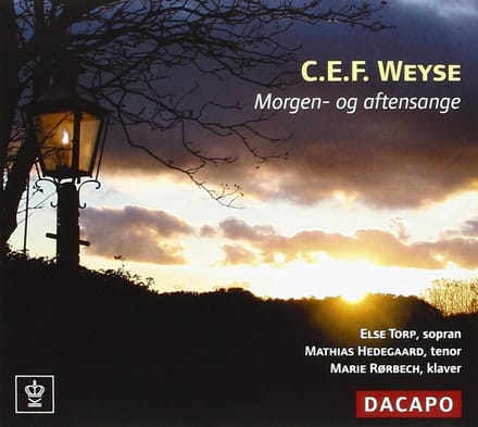 Else Torp, Mathias Hedegaard, Marie Rørbech - Weyse: Morgen-Og Aftensange (CD)