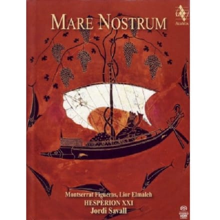 Hesperion XXI - Mare Nostrum (SACD)