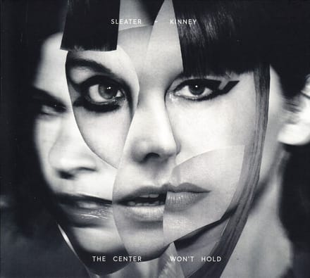 Sleater-Kinney - The Center Won't Hold (CD)