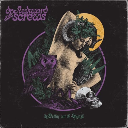 Dr. Awkward And The Screws - Getting' Out Of Style
