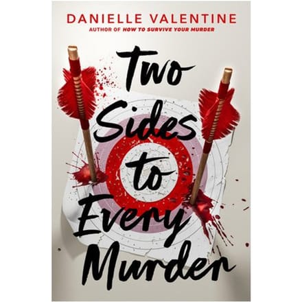 Two Sides To Every Murder - Danielle Valentine